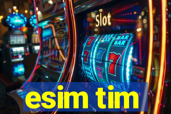esim tim